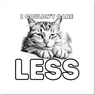 "I couldn't care less" sarcastic cat Posters and Art